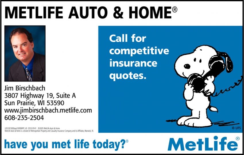 Call For Competitive Insurance Quotes Metlife Auto Home Jim Birschbach